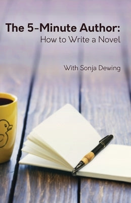 The Five Minute Author: How to Write a Novel Paperback Plot Duckies