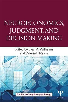 Neuroeconomics, Judgment, and Decision Making Paperback Psychology Press