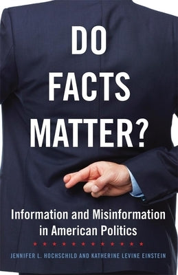 Do Facts Matter? Information and Misinformation in American Politics Paperback University of Oklahoma Press