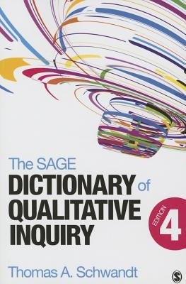The Sage Dictionary of Qualitative Inquiry Paperback Sage Publications, Inc