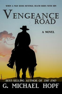 Vengeance Road Paperback Createspace Independent Publishing Platform