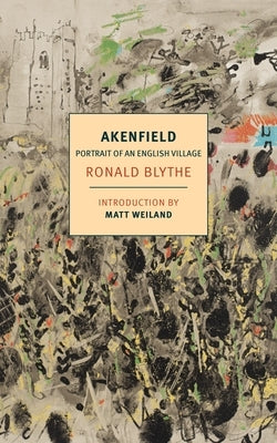 Akenfield: Portrait of an English Village Paperback New York Review of Books