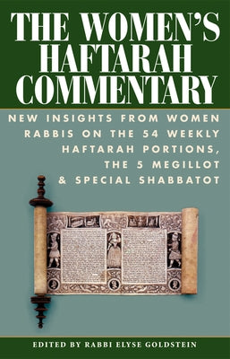 The Women's Haftarah Commentary: New Insights from Women Rabbis on the 54 Weekly Haftarah Portions, the 5 Megillot & Special Shabbatot Paperback Jewish Lights Publishing