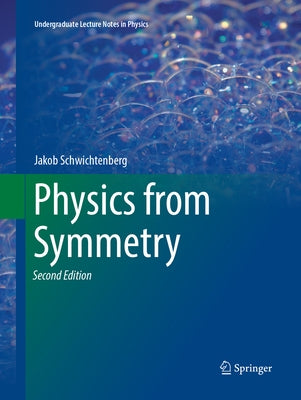 Physics from Symmetry Paperback Springer