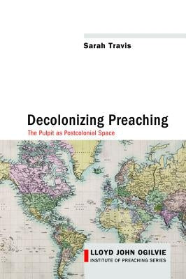 Decolonizing Preaching Paperback Cascade Books