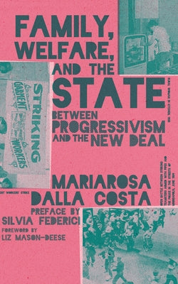 Book cover for "Family, Welfare, and the State" by Common Notions, featuring a scholarly design with historical imagery.