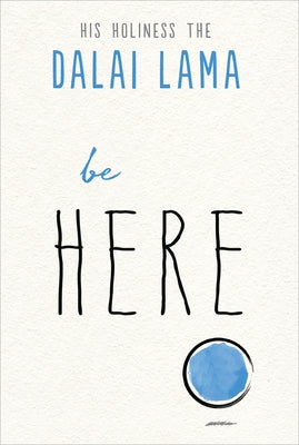 Paperback book titled "Be Here" by Hampton Roads Publishing Company, featuring a close-up of the cover with calming imagery.