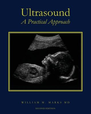 Ultrasound: A Practical Approach Paperback Createspace Independent Publishing Platform