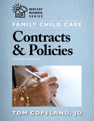 Family Child Care Contracts & Policies, Fourth Edition Paperback Redleaf Press