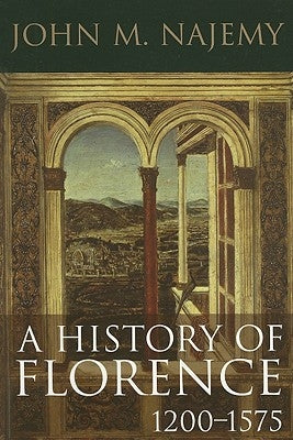 A History of Florence, 1200 - 1575 Paperback Wiley-Blackwell