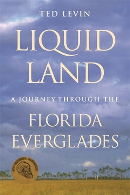 Liquid Land: A Journey through the Florida Everglades Paperback University of Georgia Press