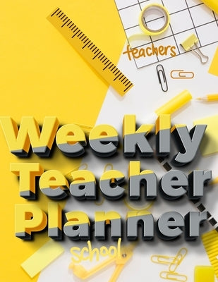 Weekly Teacher Planner: Academic Year Lesson Plan and Record Book - Undated Weekly/Monthly Plan Book - 52 Week Paperback Milliie Zoes