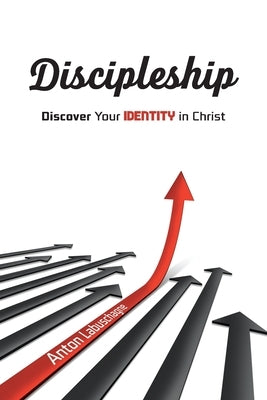 Discipleship: Discover Your Identity in Christ Paperback Christian Faith
