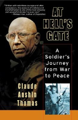 At Hell's Gate: A Soldier's Journey from War to Peace by Thomas, Claude Anshin