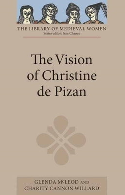 The Vision of Christine de Pizan Paperback Boydell & Brewer