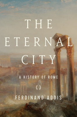 The Eternal City Paperback Pegasus Books