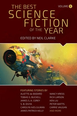 The Best Science Fiction of the Year: Volume Six Paperback Night Shade Books