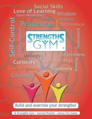 Strengths Gym (R): Build and Exercise Your Strengths!: (R) Strengths Gym Paperback Lulu.com