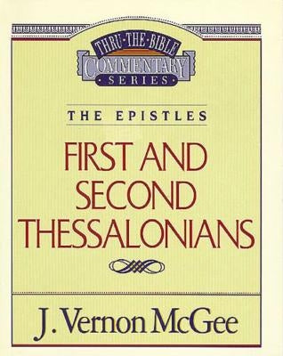 Thru the Bible Vol. 49: The Epistles (1 and 2 Thessalonians): 49 Thomas Nelson