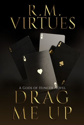 Drag Me Up: A Gods of Hunger Novel Paperback Roman Baronas