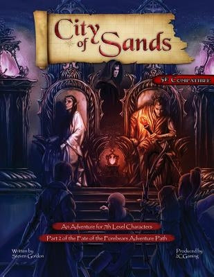 Fate of the Forebears, Part 2: City of Sands (5E) Paperback 2cgaming, LLC.