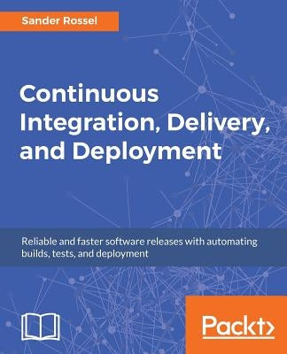 Paperback book titled "Continuous Integration, Delivery, and Deployment" by Packt Publishing, featuring a blue cover with technical graphics.