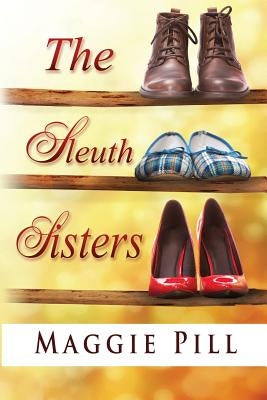 The Sleuth Sisters: A Sleuth Sisters Mystery Paperback Gwendolyn Books