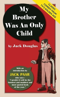 My Brother Was An Only Child Paperback Echo Point Books & Media, LLC