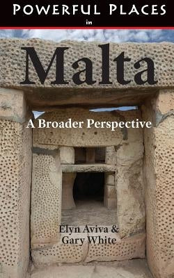 Powerful Places in Malta: A Broader Perspective Paperback Pilgrims' Process