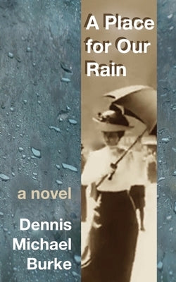 A Place for Our Rain Paperback Lenfant Press