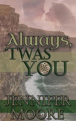 Always, 'Twas You Paperback Wild Rose Press