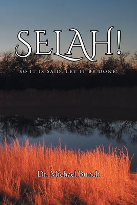 Selah! So It Is said, Let It Be Done! Paperback Covenant Books