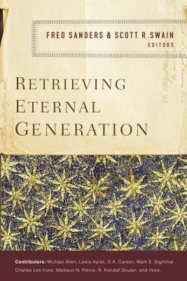 Retrieving Eternal Generation Paperback Zondervan Academic