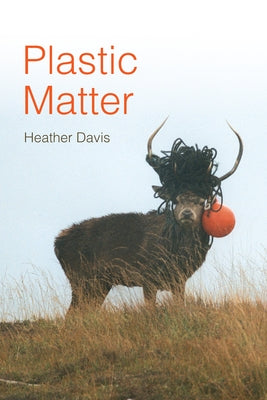 Plastic Matter Paperback Duke University Press