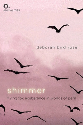 Shimmer: Flying Fox Exuberance in Worlds of Peril Paperback Edinburgh University Press