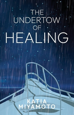 The Undertow of Healing Paperback Atmosphere Press