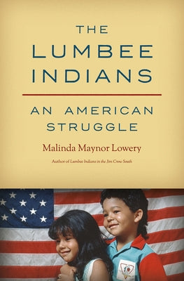 The Lumbee Indians: An American Struggle Paperback University of North Carolina Press