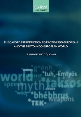 The Oxford Introduction to Proto-Indo-European and the Proto-Indo-European World Paperback Oxford University Press, USA