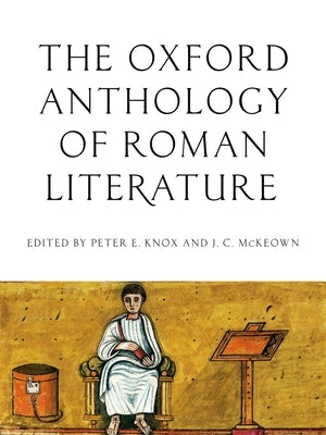 Oxford Anthology of Roman Literature Paperback Oxford University Press, USA