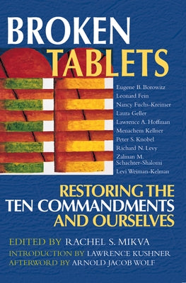 Broken Tablets: Restoring the Ten Commandments and Ourselves Paperback Jewish Lights Publishing