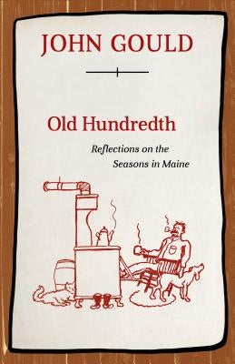 Old Hundredth: Reflections on the Seasons in Maine Paperback Down East Books