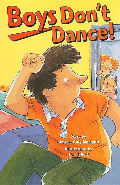 Boys Don't Dance!: Individual Student Edition Emerald (Levels 25-26) Paperback Rigby