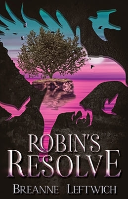 Robin's Resolve Paperback Breanne Morales