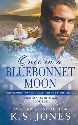 Once in a Bluebonnet Moon: A Contemporary Western Romance Paperback Wolfpack Publishing LLC