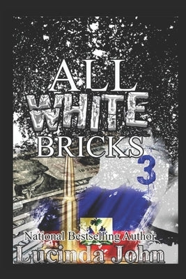 All White Bricks 3: The Banks Sisters Paperback Independently Published