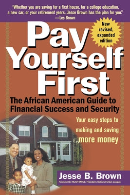 Pay Yourself First: The African American Guide to Financial Success and Security Paperback Wiley (TP)