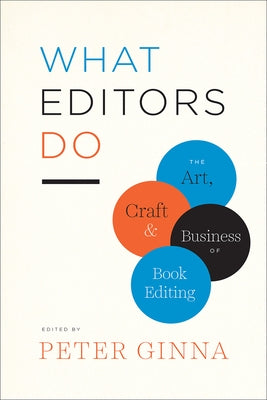 Paperback of "What Editors Do: The Art, Craft, and Business of Book Editing" by University of Chicago Press, with book cover and title text.