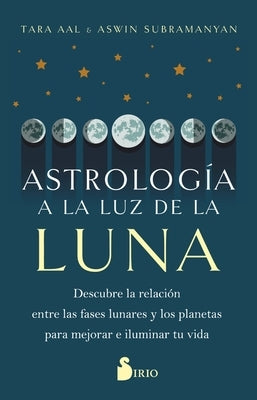 Astrología a la Luz de la Luna by Aal, Tara