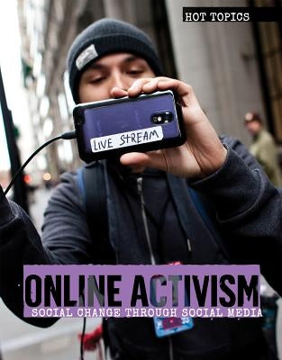 Online Activism: Social Change Through Social Media Paperback Lucent Press