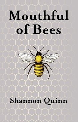 Mouthful of Bees Mansfield Press